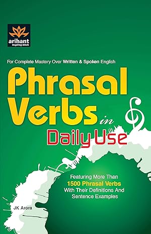 For Complete Master Over Written & Spoken English Phrasal Verbs in Daily Use